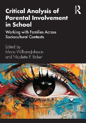 Critical Analysis of Parental Involvement in School: Working with Families Across Sociocultural Contexts - cover
