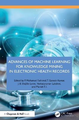 Advances of Machine Learning for Knowledge Mining in Electronic Health Records - cover