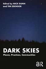 Dark Skies: Places, Practices, Communities