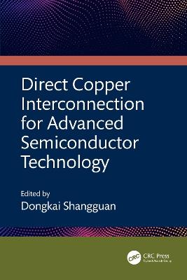 Direct Copper Interconnection for Advanced Semiconductor Technology - cover