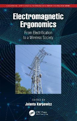 Electromagnetic Ergonomics: From Electrification to a Wireless Society - cover