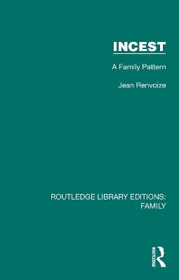 Incest: A Family Pattern - Jean Renvoize - cover