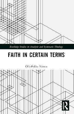 Faith in Certain Terms - Olli-Pekka Vainio - cover