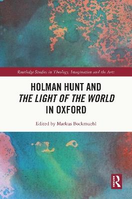 Holman Hunt and the Light of the World in Oxford - cover