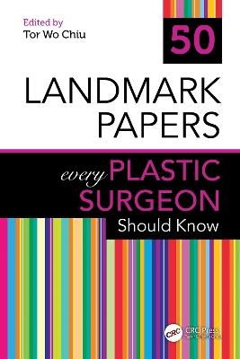 50 Landmark Papers every Plastic Surgeon Should Know - cover