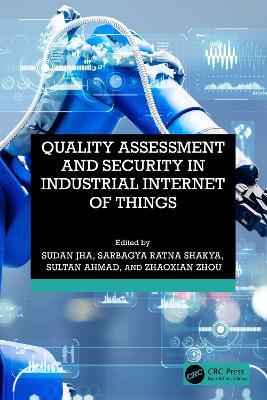 Quality Assessment and Security in Industrial Internet of Things - cover