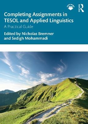 Completing Assignments in TESOL and Applied Linguistics: A Practical Guide - cover