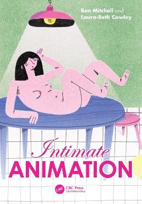 Intimate Animation - Ben Mitchell,Laura-Beth Cowley - cover