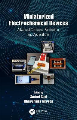 Miniaturized Electrochemical Devices: Advanced Concepts, Fabrication, and Applications - cover