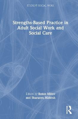 Strengths-Based Practice in Adult Social Work and Social Care - cover
