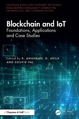 Blockchain and IoT: Foundations, Applications and Case Studies - cover