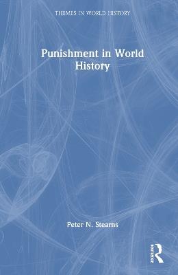 Punishment in World History - Peter N. Stearns - cover