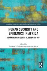 Human Security and Epidemics in Africa: Learning from COVID-19, Ebola and HIV