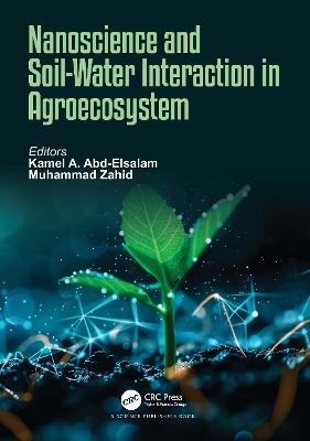 Nanoscience and Soil-Water Interaction in Agroecosystem - cover