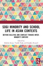 SOGI Minority and School Life in Asian Contexts: Beyond Bullying and Conflict Toward Inter-Minority Empathy