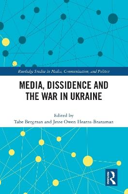 Media, Dissidence and the War in Ukraine - cover