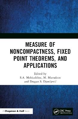 Measure of Noncompactness, Fixed Point Theorems, and Applications - cover