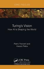 Turing's Vision: How AI is Shaping the World