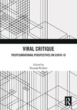 Viral Critique: Postfoundational Perspectives on COVID-19