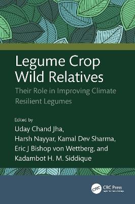 Legume Crop Wild Relatives: Their Role in Improving Climate Resilient Legumes - cover