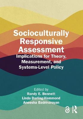Socioculturally Responsive Assessment: Implications for Theory, Measurement, and Systems-Level Policy - cover