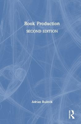 Book Production - Adrian Bullock - cover