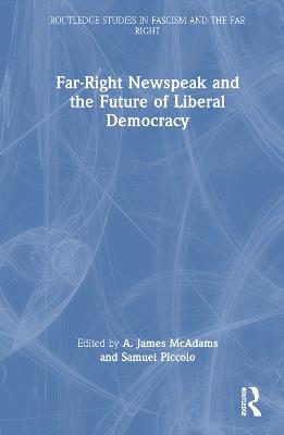 Far-Right Newspeak and the Future of Liberal Democracy - cover