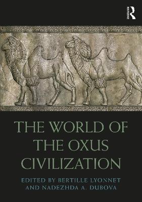 The World of the Oxus Civilization - cover