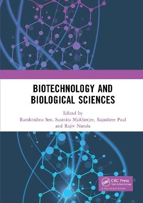 Biotechnology and Biological Sciences: Proceedings of the 3rd International Conference of Biotechnology and Biological Sciences (BIOSPECTRUM 2019), August 8-10, 2019, Kolkata, India - cover