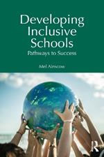 Developing Inclusive Schools: Pathways to Success