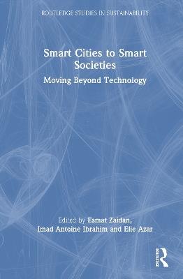 Smart Cities to Smart Societies: Moving Beyond Technology - cover