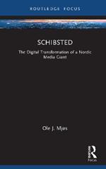 Schibsted: The Digital Transformation of a Nordic Media Giant