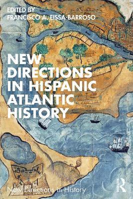 New Directions in Hispanic Atlantic History - cover