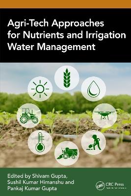 Agri-Tech Approaches for Nutrients and Irrigation Water Management - cover