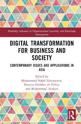 Digital Transformation for Business and Society: Contemporary Issues and Applications in Asia - cover