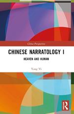 Chinese Narratology I: Heaven and Human
