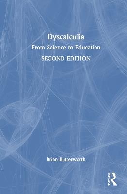 Dyscalculia: From Science to Education - Brian Butterworth - cover
