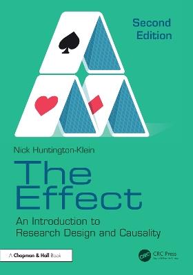 The Effect: An Introduction to Research Design and Causality - Nick Huntington-Klein - cover