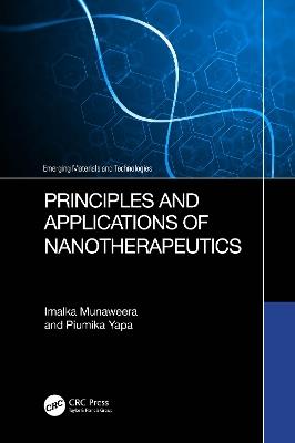 Principles and Applications of Nanotherapeutics - Imalka Munaweera,Piumika Yapa - cover