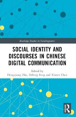 Social Identity and Discourses in Chinese Digital Communication - cover