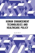 Human Enhancement Technologies and Healthcare Policy