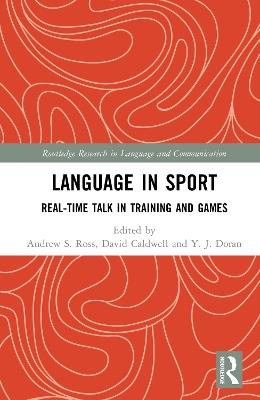 Language in Sport: Real-Time Talk in Training and Games - cover