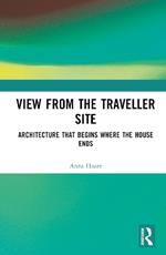 View from the Traveller Site: Architecture that Begins where the House Ends