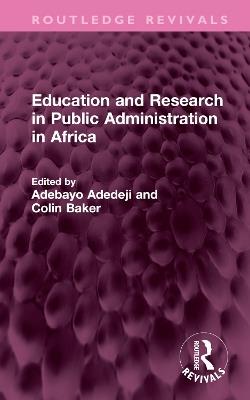 Education and Research in Public Administration in Africa - cover