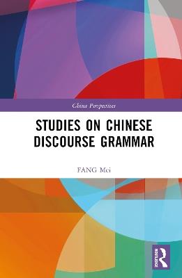 Studies on Chinese Discourse Grammar - FANG Mei - cover