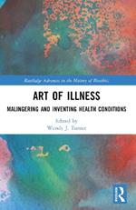 Art of Illness: Malingering and Inventing Health Conditions