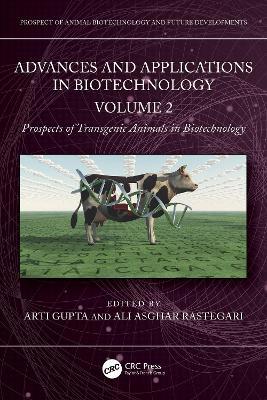 Advances and Applications in Biotechnology: Volume 2 – Prospects of Transgenic Animals in Biotechnology - cover