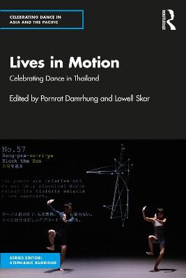 Lives in Motion: Celebrating Dance in Thailand - cover
