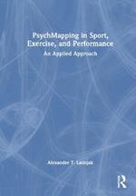 PsychMapping in Sport, Exercise, and Performance: An Applied Approach