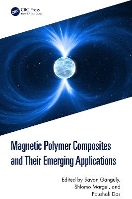 Magnetic Polymer Composites and Their Emerging Applications - cover
